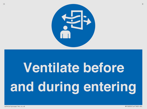 Ventilate before and during entering